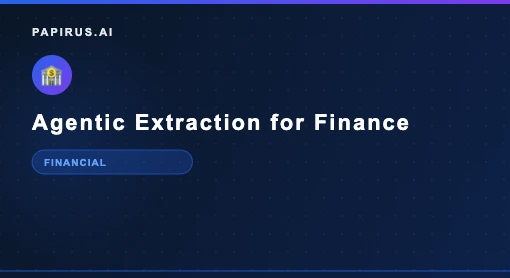 Agentic document extraction for financial services
